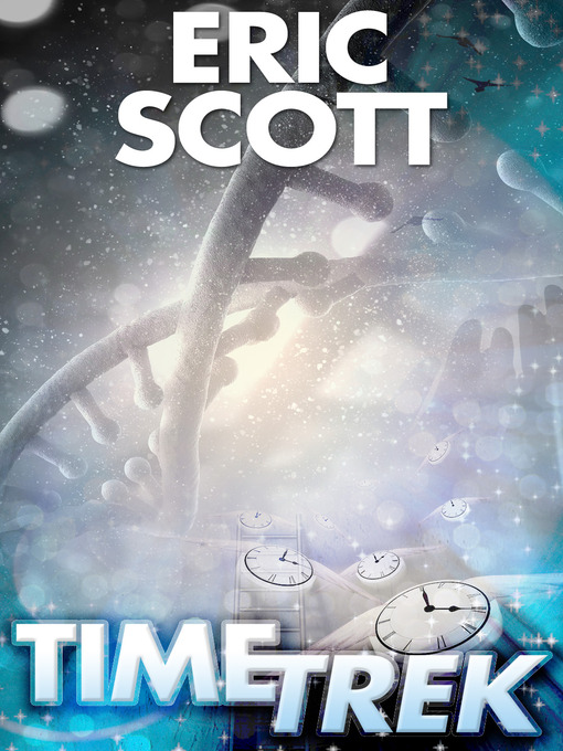 Title details for Time Trek by Eric Scott - Available